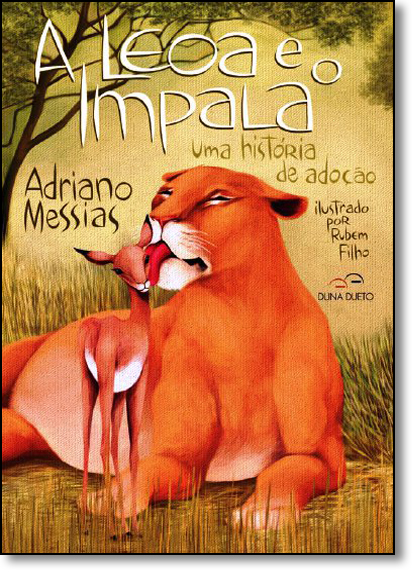 Livro A leoa e o impala - uma história de adoção