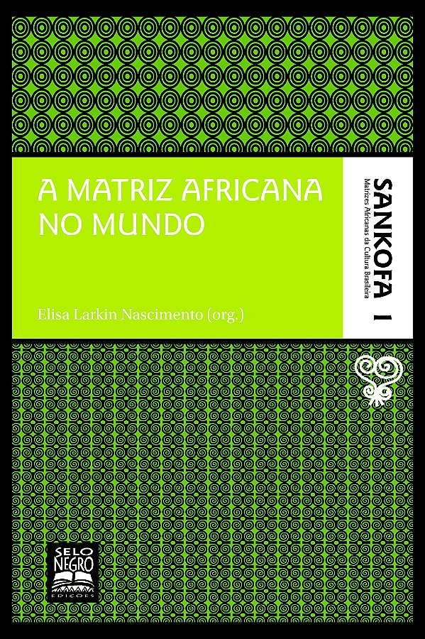 Livro A matriz africana no mundo - Coleção Sankofa - Volu...