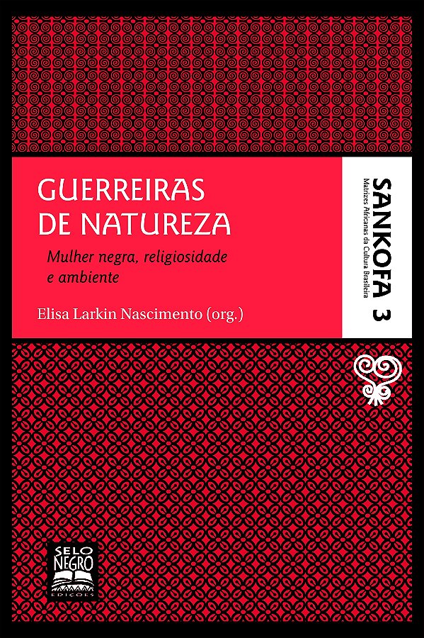 Livro Guerreiras de natureza - Coleção Sankofa - Volume 3...