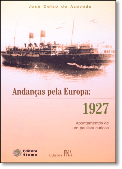 Livro Andancas Pela Europa: 1927 - Apontamentos De Um Pau...