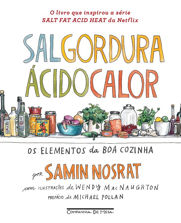 Livro Sal, gordura, ácido, calor: Os elementos da boa coz...