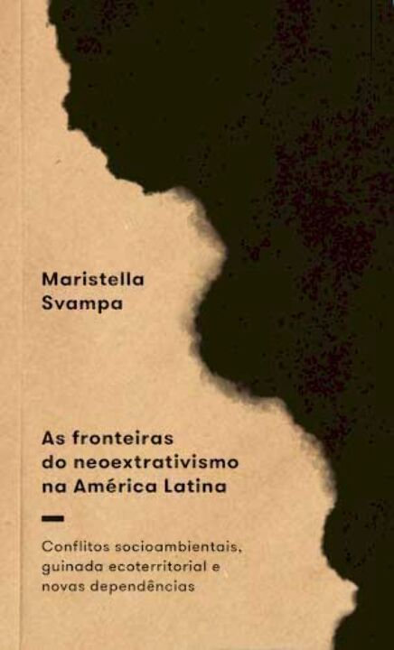Livro As fronteiras do neoextrativismo na América Latina:...