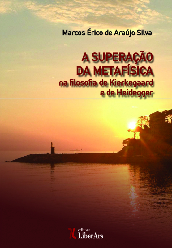 Livro A Superação Da Metafísica Na Filosofia De Kierkegaa...