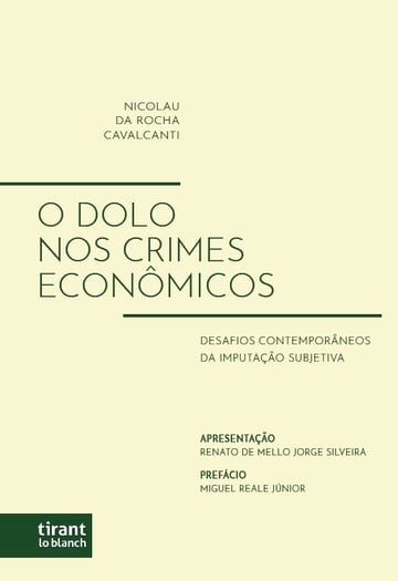 Livro O Dolo Nos Crimes Econômicos: O Dolo Nos Crimes Econômico...