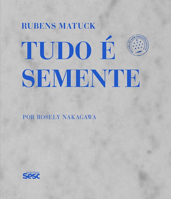 RUBENS MATUCK - TUDO É SEMENTE