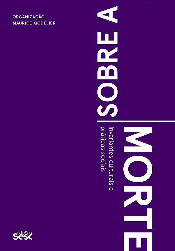 Livro Sobre a morte: Invariantes culturais e práticas soc...
