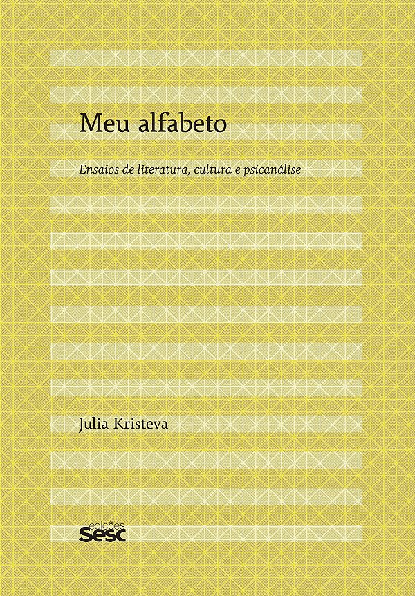 Livro Meu alfabeto: Ensaios de literatura, cultura e psic...