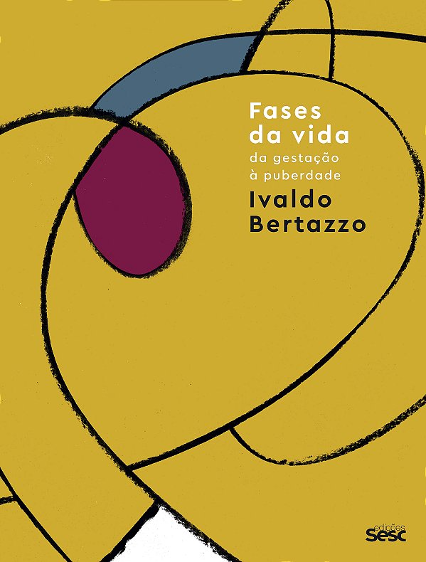 Livro Fases Da Vida - Da Gestação À Puberdade