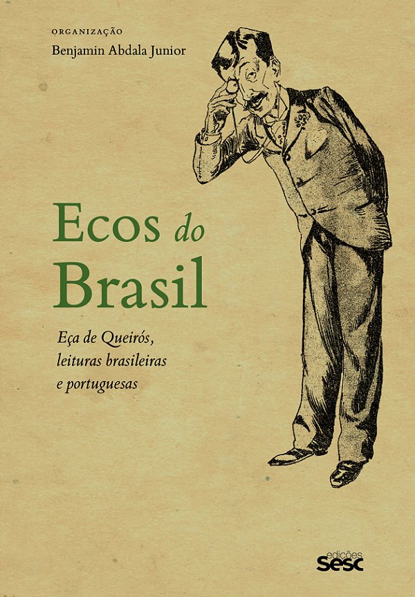 Livro Ecos do Brasil: Eça de Queiroz, leituras brasileira...