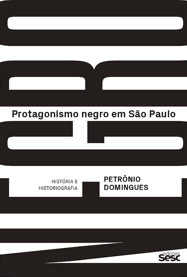 Livro Protagonismo negro em São Paulo: História e histori...