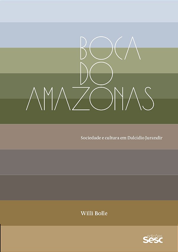 Livro Boca do Amazonas: Sociedade e cultura em Dalcídio J...