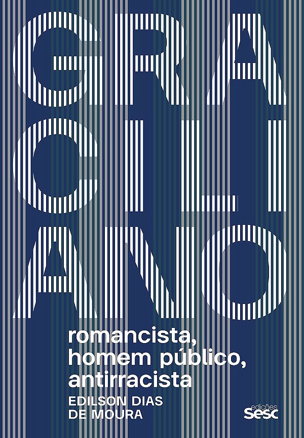 Livro Graciliano - Romancista, Homem Público, Antirracist...