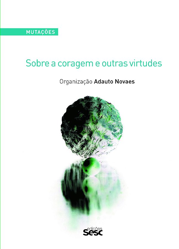 Livro Mutações: Sobre a coragem e outras virtudes