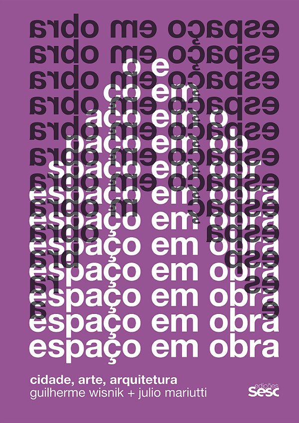 Livro Espaço Em Obra - Cidade, Arte, Arquitetura