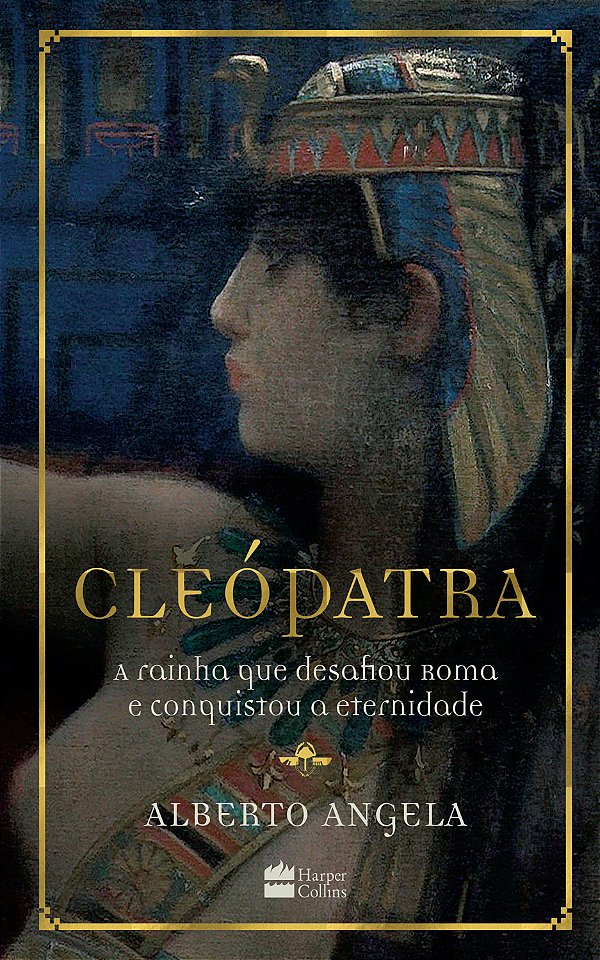 Livro Cleópatra: A rainha que desafiou Roma e conquistou ...