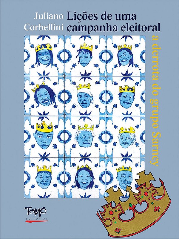 Livro Lições De Uma Campanha Eleitoral