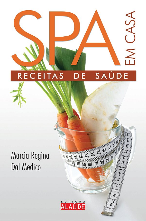 Livro Spa em casa: receitas de saúde