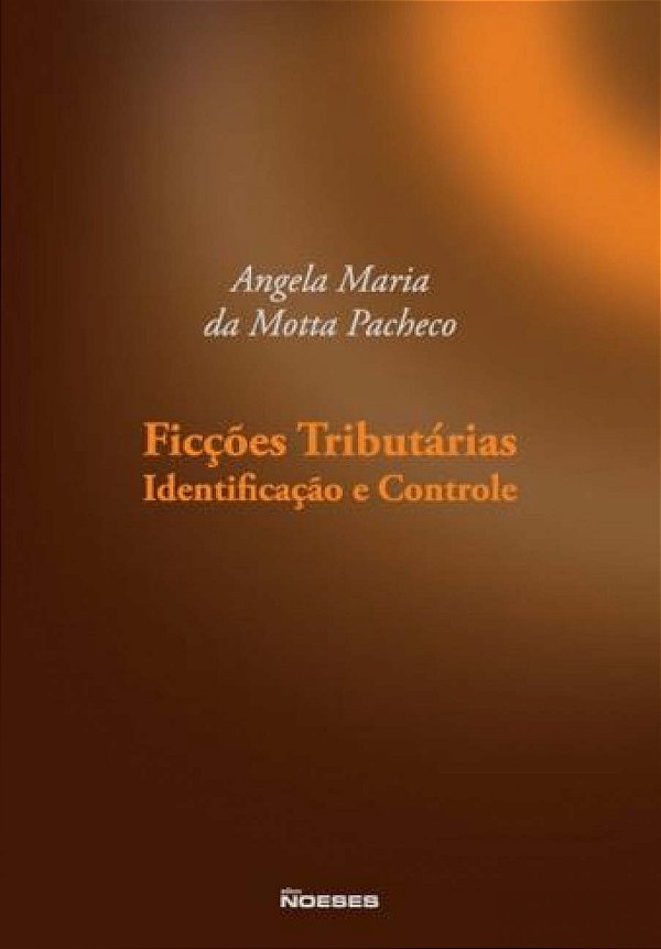 Livro Ficções tributárias: identificação e controle