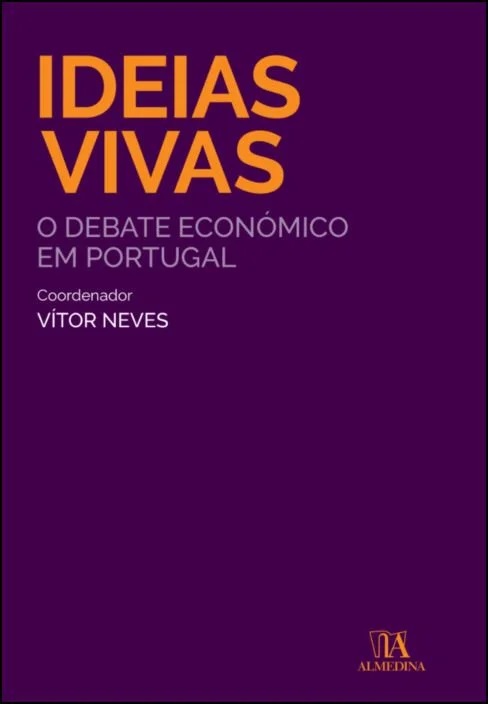 Livro Ideias vivas: o debate económico em Portugal