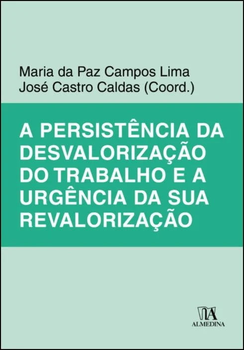 Livro A persistência da desvalorização do trabalho e a ur...