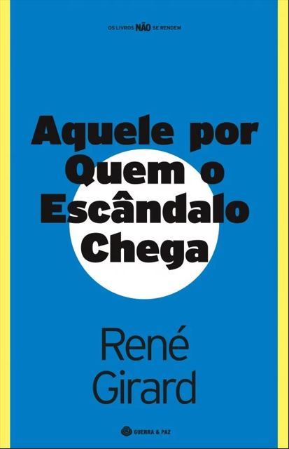 Livro Aquele Por Quem O Escândalo Chega