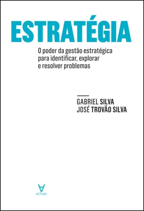 Livro Estratégia: o poder da gestão estratégica para iden...
