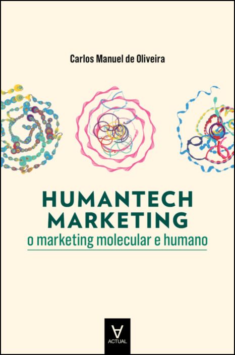 Livro Humantech marketing: o marketing molecular e humano