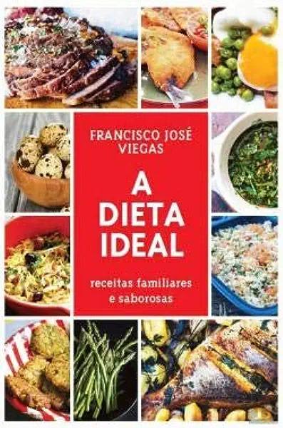 Livro A Dieta Ideal - Receitas Familiares E Saborosas