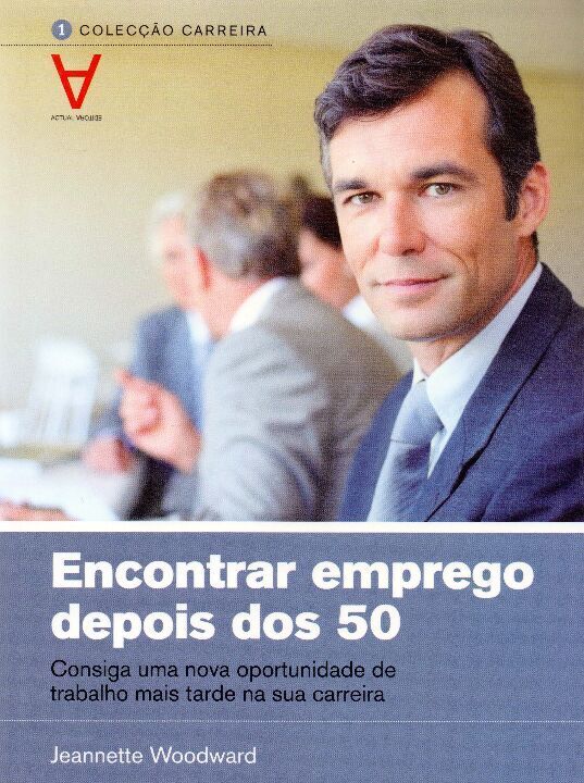 Livro Encontrar emprego depois dos 50: consiga uma nova o...