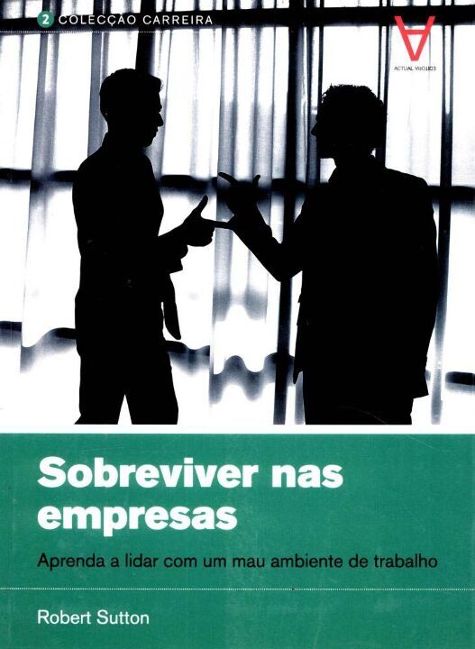 Livro Sobreviver nas empresas: aprenda a lidar com um mau...