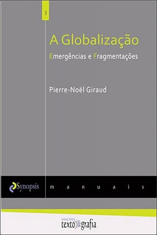 Livro A Globalização - Emergencias E Fragmentacoes