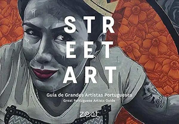 Livro Street Art - Grandes Artistas Portugueses