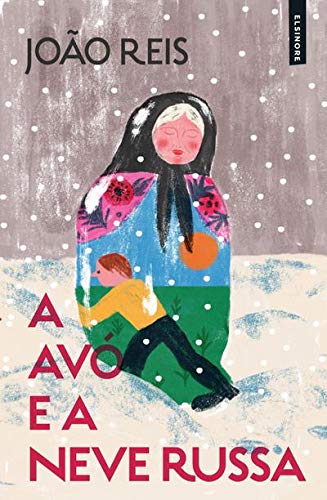 Livro A Avó E A Neve Russa