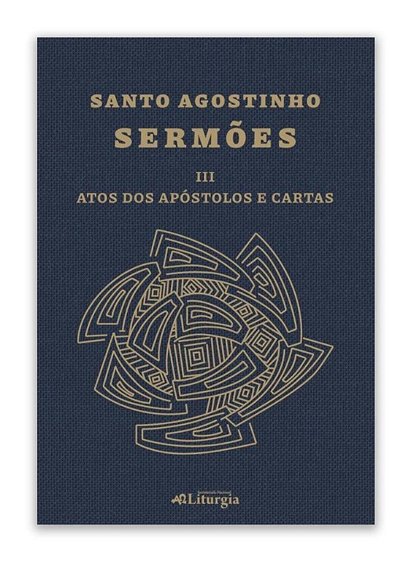 Livro Santo Agostinho: Sermões Iii - Atos Dos Apóstolos E Carta...