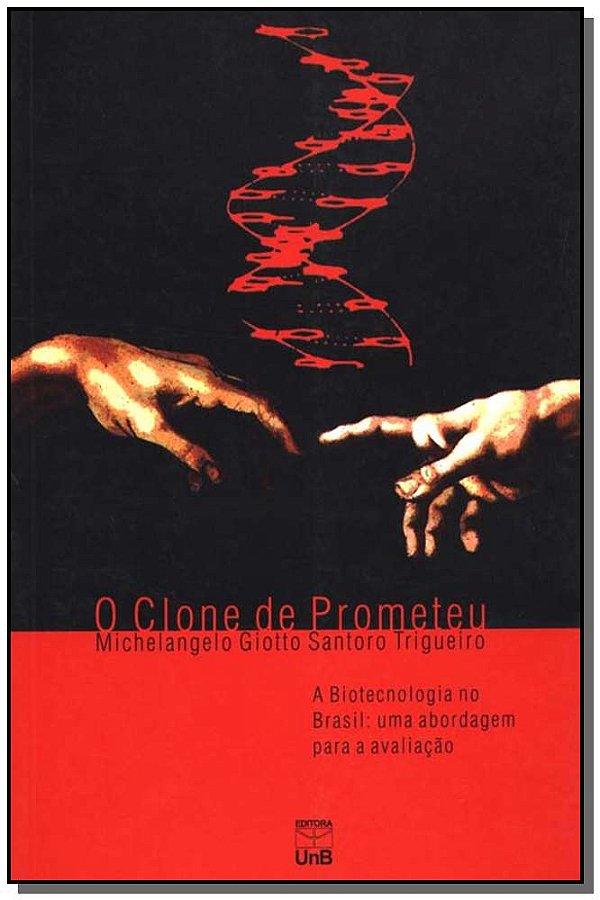Livro Clone De Prometeu - A Biotecnologia No Brasil: Uma ...