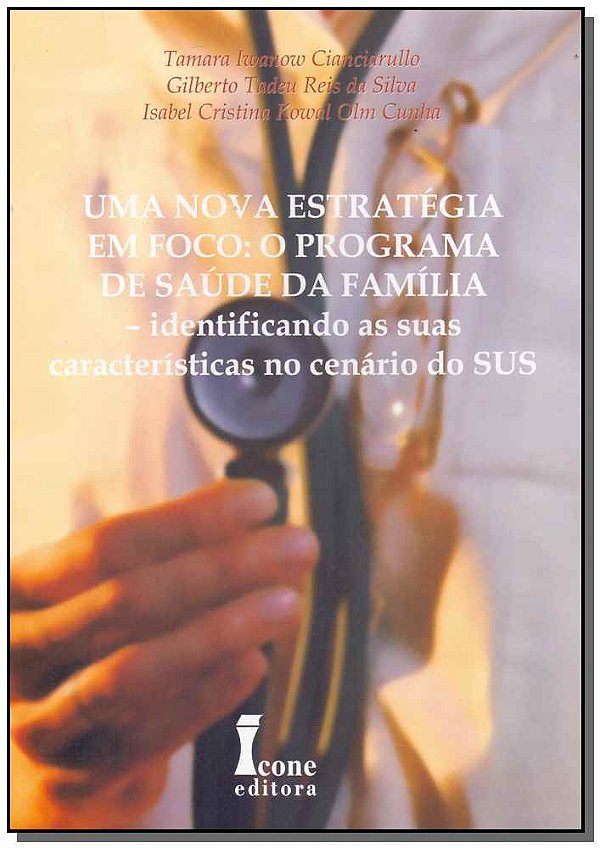 Livro Uma Nova Estratégia Em Foco: O Programa De Saúde Da...