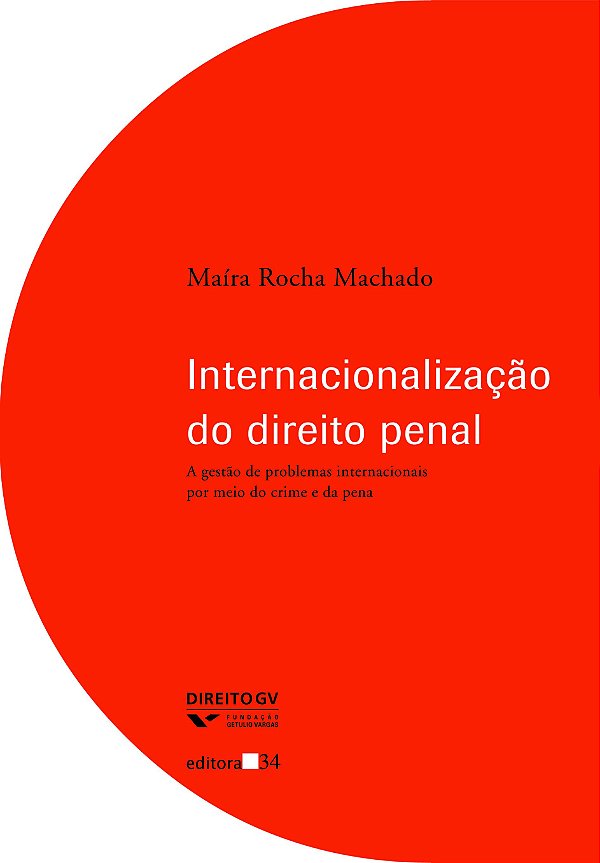 Livro Internacionalização do direito penal: A gestão de p...