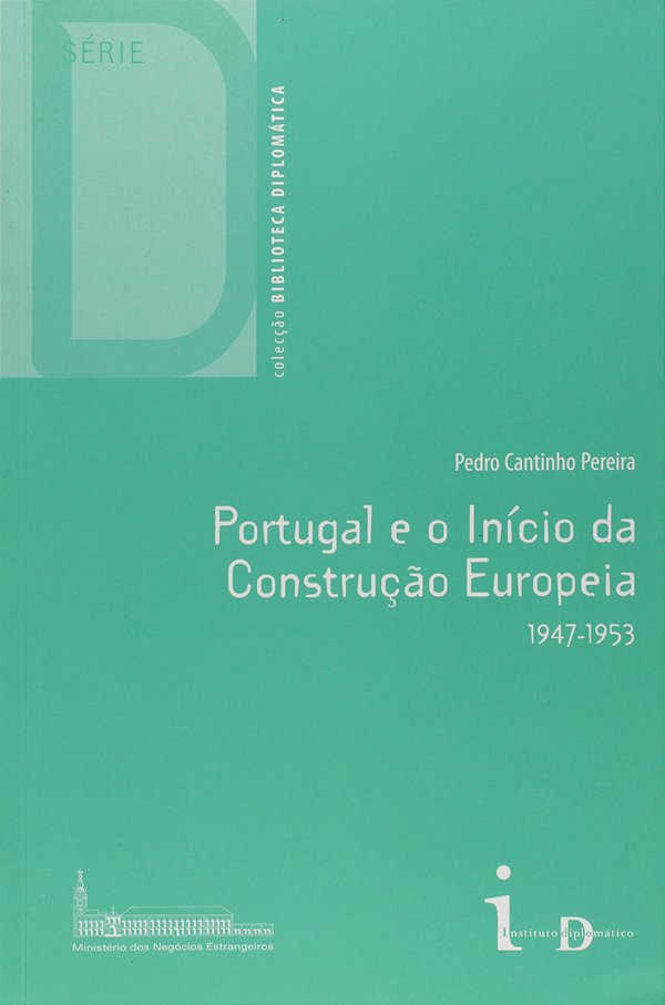 Livro Portugal e o início da construção europeia