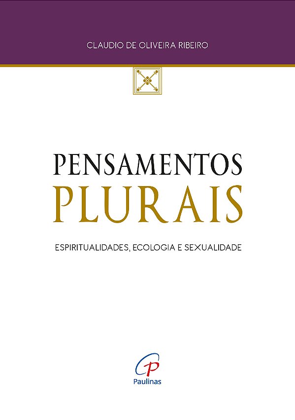Pensamentos Plurais: Espiritualidades, Ecologia E Sexualidade