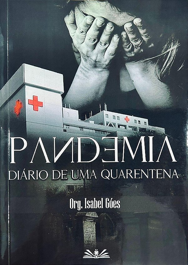 Pandemia - Diário De Uma Quarentena