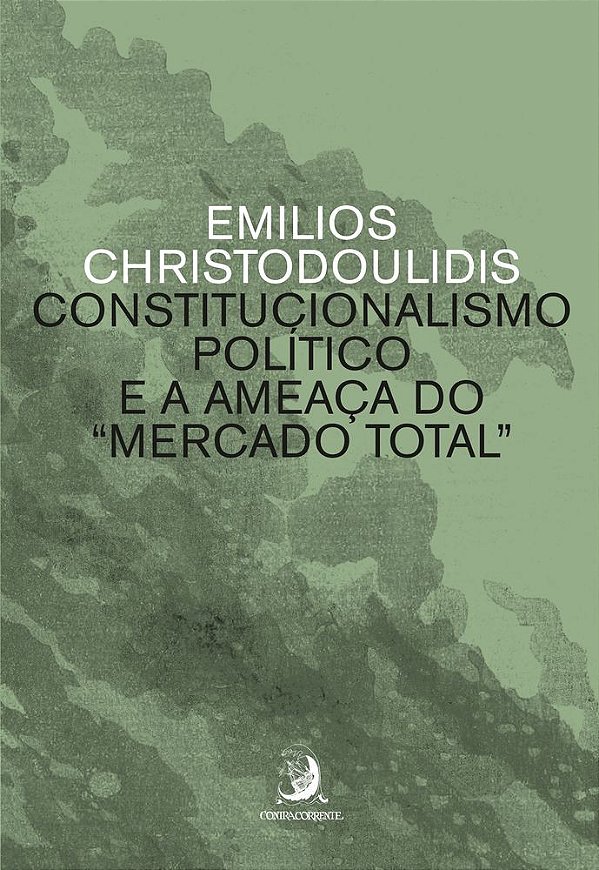 Constitucionalismo político e a ameaça do “mercado total”