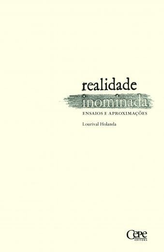 Realidade Inominada - Ensaios E Aproximações