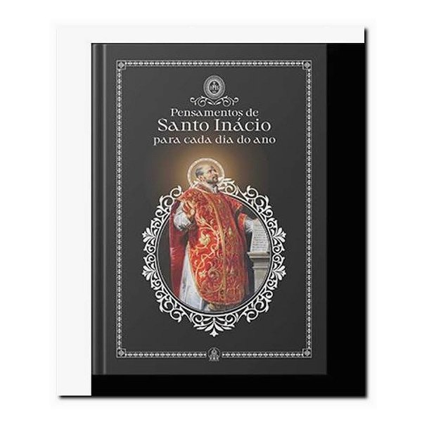 Pensamentos De Santo Inácio Para Cada Dia Do Ano