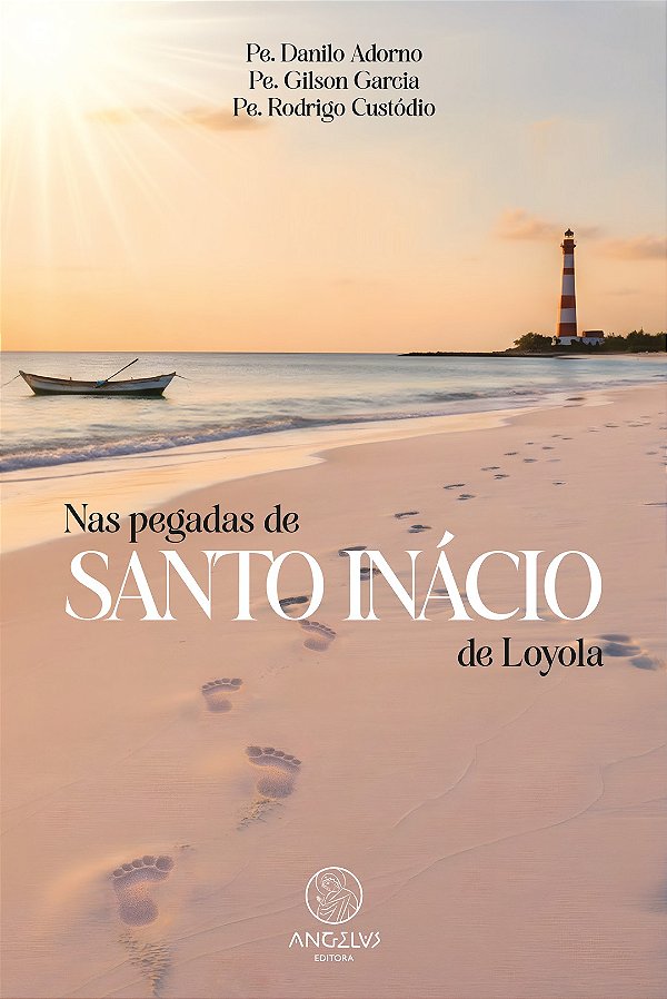 Nas pegadas de Santo Inácio de Loyola (Volume 1)
