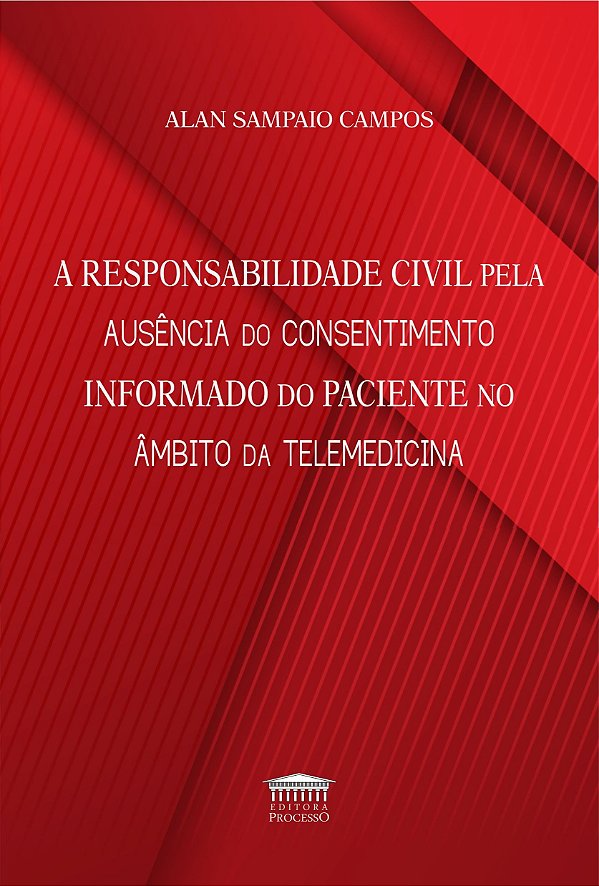 A responsabilidade civil pela ausência do consentimento informado do paciente no âmbito da telemedicina