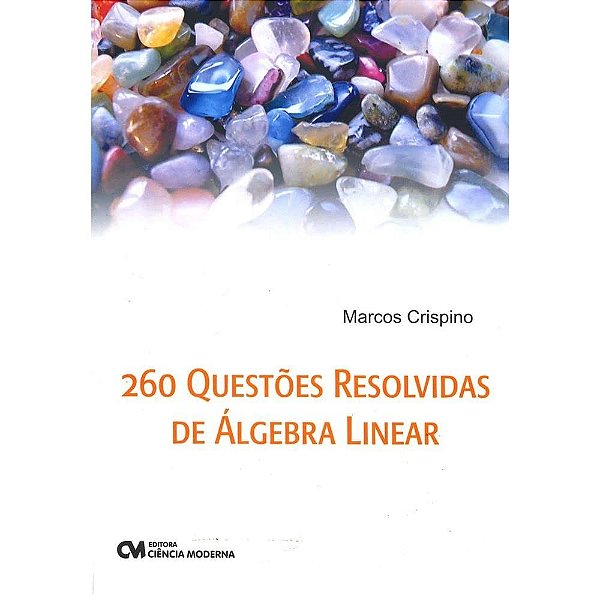 260 Questoes Resolvidas De Algebra Linear - 1