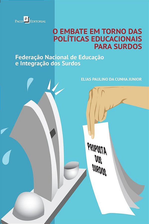 O embate em torno das políticas educacionais para surdos: Federação Nacional de Educação e Integração dos Surdos