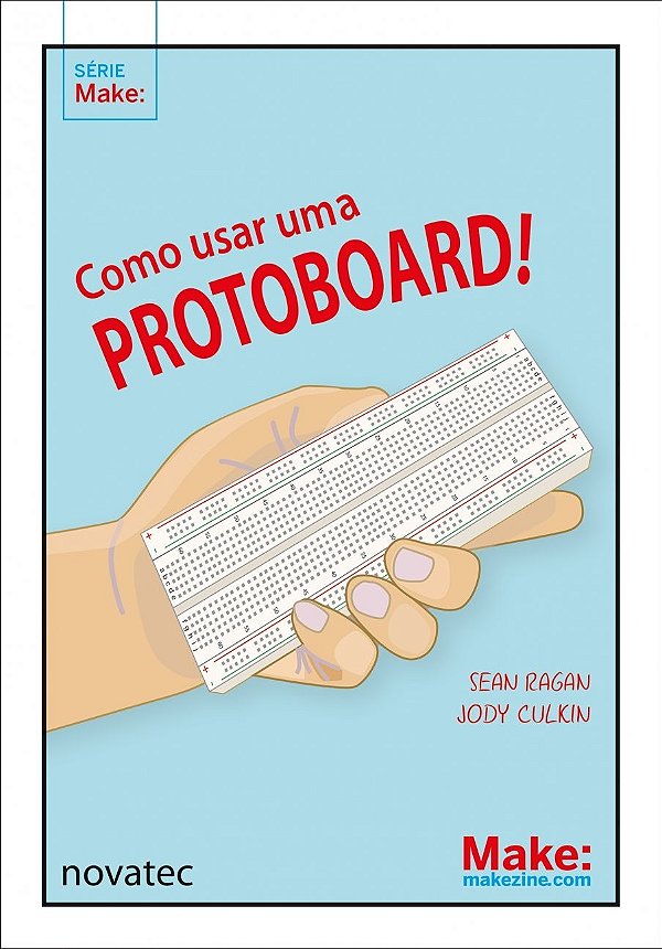 Como usar uma protoboard!