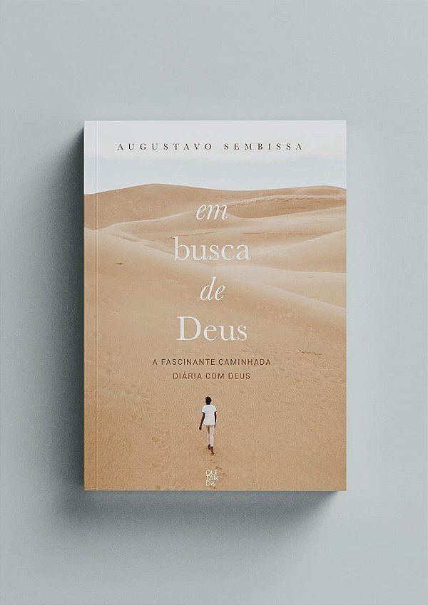Em busca de Deus: A fascinante caminhada diária com Deus (Volume 1)