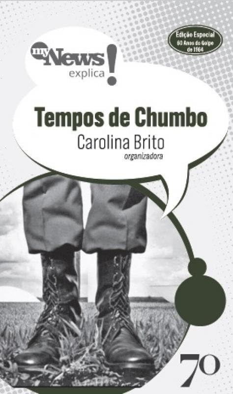 MyNews Explica Tempos de Chumbo